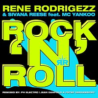 Rene Rodrigezz, Sivana Reese, MC Yankoo – Rock'N'Roll
