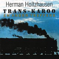 Herman Holtzhausen – Transkaroo En Ander Treffers