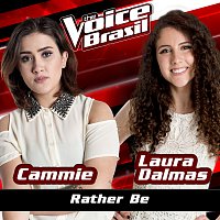 Cammie, Laura Dalmas – Rather Be [The Voice Brasil 2016]