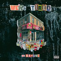 The Blancos, Joyner Lucas – We’re Tired