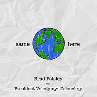 Brad Paisley, President Volodymyr Zelenskyy – Same Here