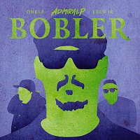 Admiral P, OnklP, Eben Jr. – Bobler