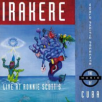 Irakere – Live At Ronnie Scott's [Live]