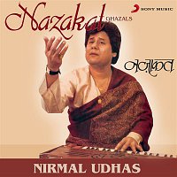 Nirmal Udhas – Nazakat