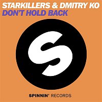 Starkillers & Dmitry Ko – Don't Hold Back