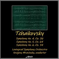 Přední strana obalu CD Tchaikovsky: Symphony NO. 4, OP. 36 - Symphony NO. 5, OP. 64 - Symphony NO. 6, OP. 74