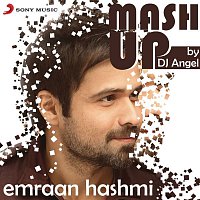 Sharib Toshi, Pritam & KK – Emraan Hashmi Mashup (By DJ Angel)
