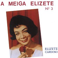 Elizeth Cardoso, Moacyr Silva – A Meiga Elizete N? 3