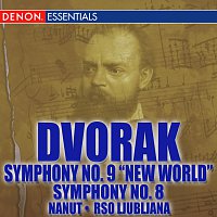 Anton Nanut, RSO Ljubljana – Dvorak: No. 8 - Symphony No. 9 "From the New World"