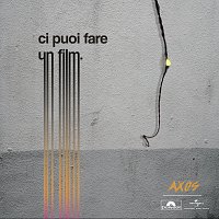 Axos – Ci Puoi Fare Un Film