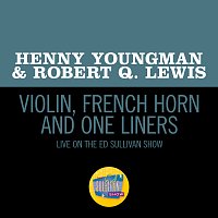 Henny Youngman, Robert Q. Lewis – Violin, French Horn, And One Liners [Live On The Ed Sullivan Show, April 9, 1950]