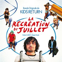 Kids Return – La Récréation de Juillet [Original Motion Picture Soundtrack]