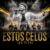 Jary Franco – Estos Celos [En Vivo]