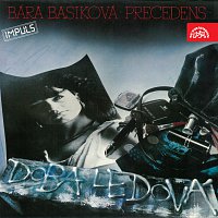Bára Basiková, Precedens – Doba ledová