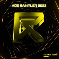 Ken Bauer, Yantosh, Alex Mueller, Salkin, Red Motion, First Crush, Jones Vendera – ADE Sampler 2023 | Future Rave Music