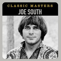 Joe South – Classic Masters