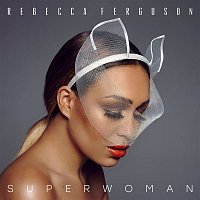 Rebecca Ferguson – Superwoman