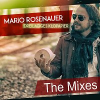 Mario Rosenauer – Dreilagiges Klopapier [The Mixes]