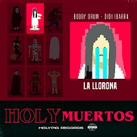 Boby Drum, Con Su Mismo, Didi Ibarra – La Llorona