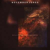 November Jones, Maldito, William Hennessey – Beautiful Apocalypse