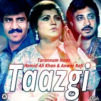 Tarannum Naaz, Anwar Rafi, Hamid Ali Khan – Taazgi