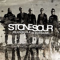 Stone Sour – Meanwhile In Burbank...