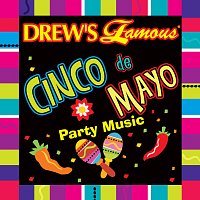 Přední strana obalu CD Drew's Famous Cinco De Mayo Party Music