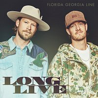 Florida Georgia Line – Long Live