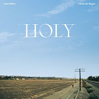 Justin Bieber, Chance the Rapper – Holy