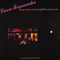 Lasse Tennander – Pa egen hand och med fotterna pa jorden [Live at Mosebacke Etablissement, Stockholm / 1981]