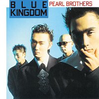 Pearl Brothers – Blue Kingdom