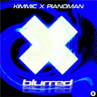 KIMMIC, Pianoman – Blurred