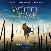Lorne Balfe – The Wheel of Time: Season 3 (Prime Video Original Series Soundtrack)