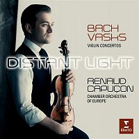 Renaud Capucon – Distant Light - Renaud Capucon plays Bach & Vasks