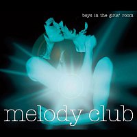 Melody Club – Boys In The Girls' Room