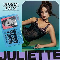 Juliette, Michele Andrade – Risca Faca
