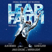 Alan Menken & Glenn Slater – Leap Of Faith: The Musical (Original Broadway Cast Recording)