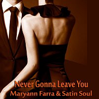 Marryann Farra – Never Gonna Leave You