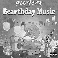 Poo Bear – Poo Bear Presents: Bearthday Music