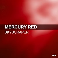 Mercury Red, Kate B – Skyscraper
