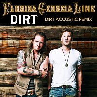 Florida Georgia Line – Dirt [Acoustic Remix]