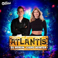 DJ Robin, Caro Winter – Atlantis