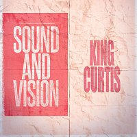 King Curtis – Sound and Vision