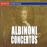 Různí interpreti – Albinoni: Concertos for Oboe and Strings & Trumpet and Orchestra