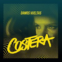 Costera – Damos Vueltas