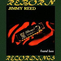 Jimmy Reed – Found Love (HD Remastered)