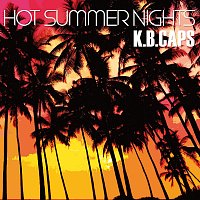 K.B. Caps – Hot Summer Nights