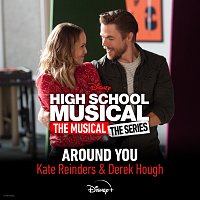 Kate Reinders, Derek Hough – Around You [From "High School Musical: The Musical: The Series (Season 2)"]