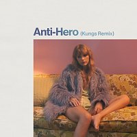 Taylor Swift, Kungs – Anti-Hero [Kungs Remix]