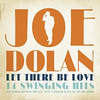 Joe Dolan – Let There Be Love